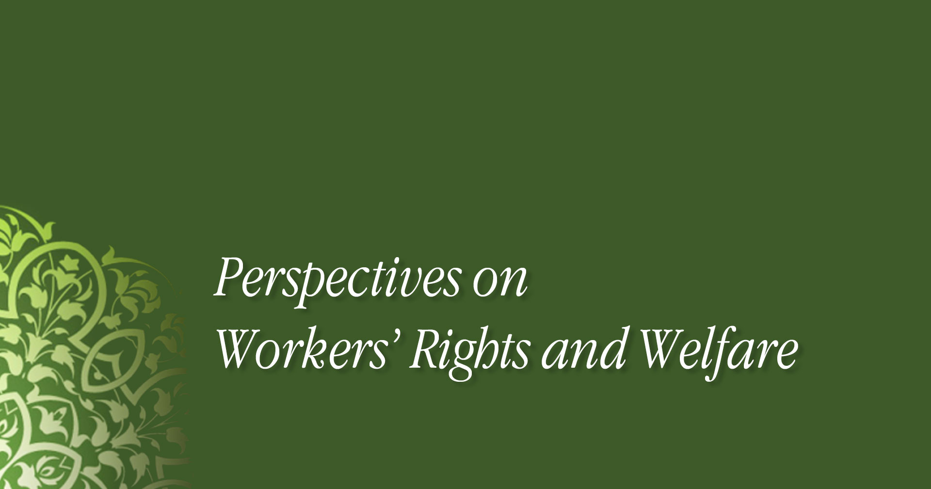 Red Learning Dubai offers a course on Islamic perspectives on workers' rights and welfare.